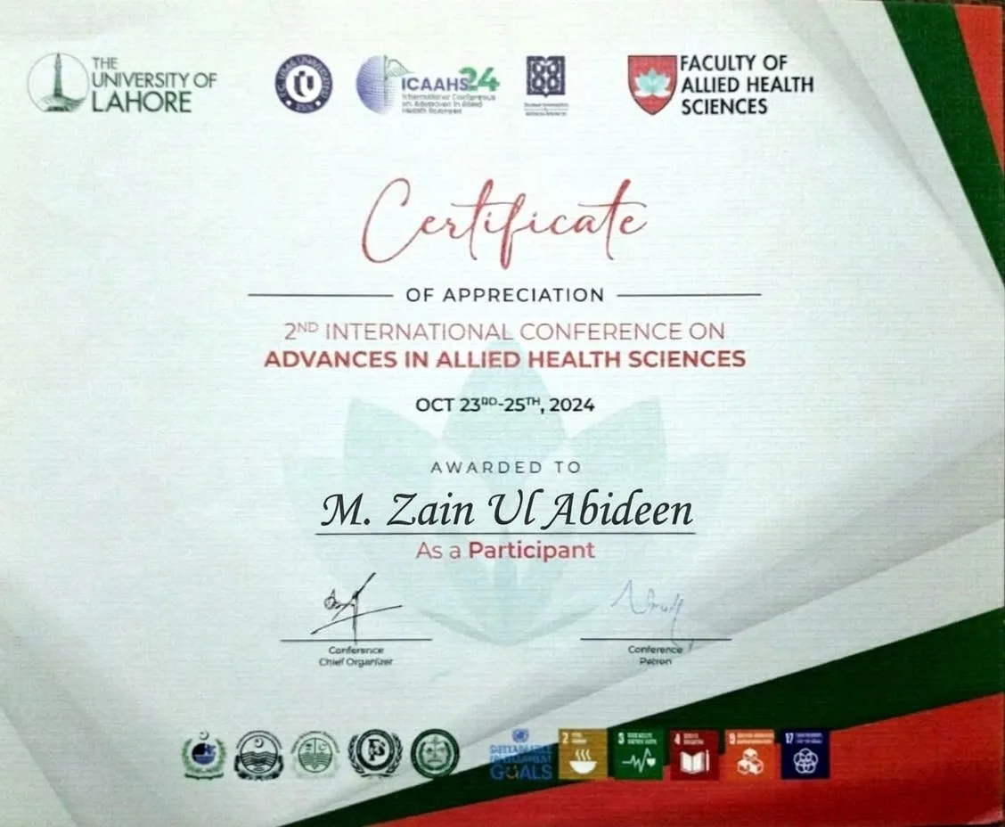 Certificate of appreciation: 2nd International Conference on Advances in Allied Health Sciences, University of Lahore, October 2024